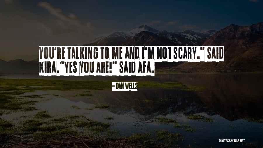 Kira Quotes By Dan Wells Kira Quotes By Dan Wells