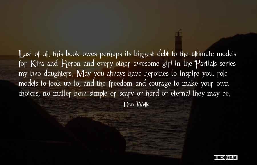 Kira Quotes By Dan Wells Kira Quotes By Dan Wells