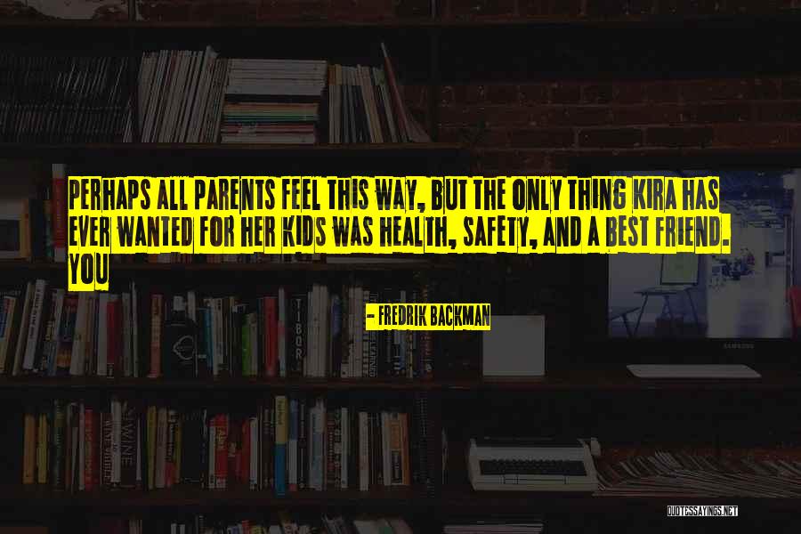 Kira Quotes By Fredrik Backman Kira Quotes By Fredrik Backman