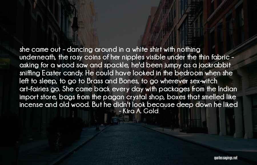 Kira Quotes By Kira A. Gold Kira Quotes By Kira A. Gold