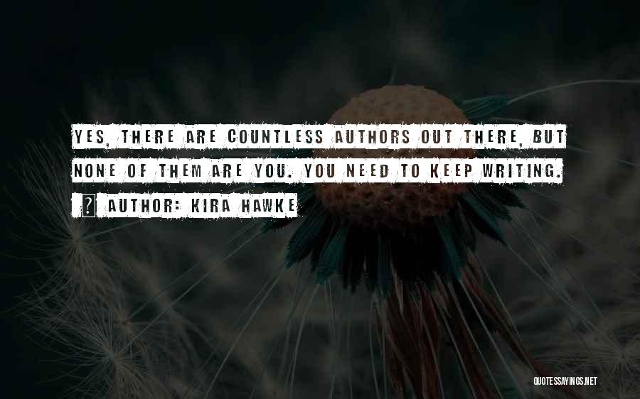 Kira Quotes By Kira Hawke