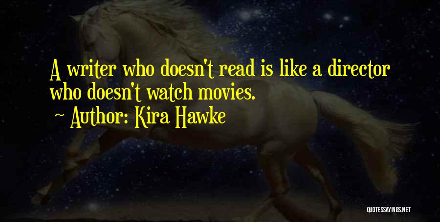Kira Quotes By Kira Hawke