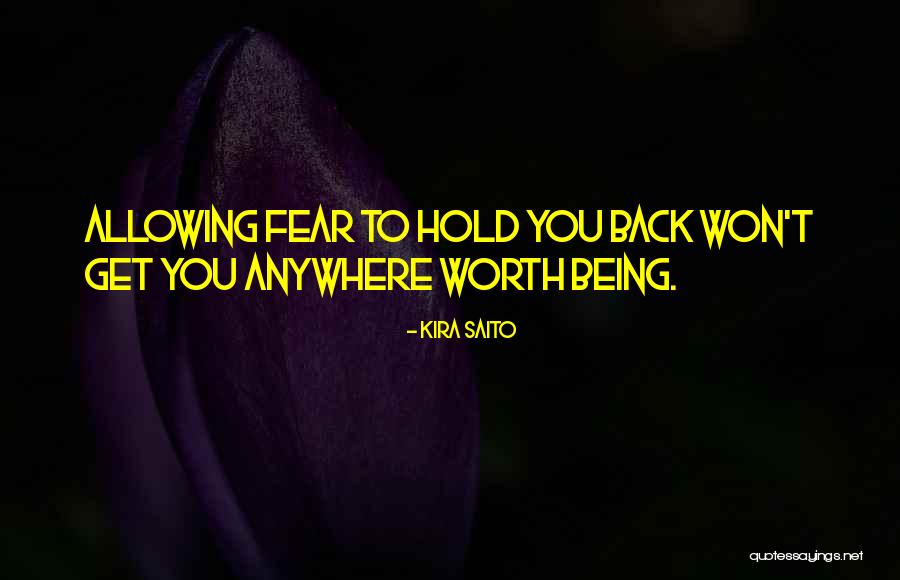 Kira Quotes By Kira Saito Kira Quotes By Kira Saito
