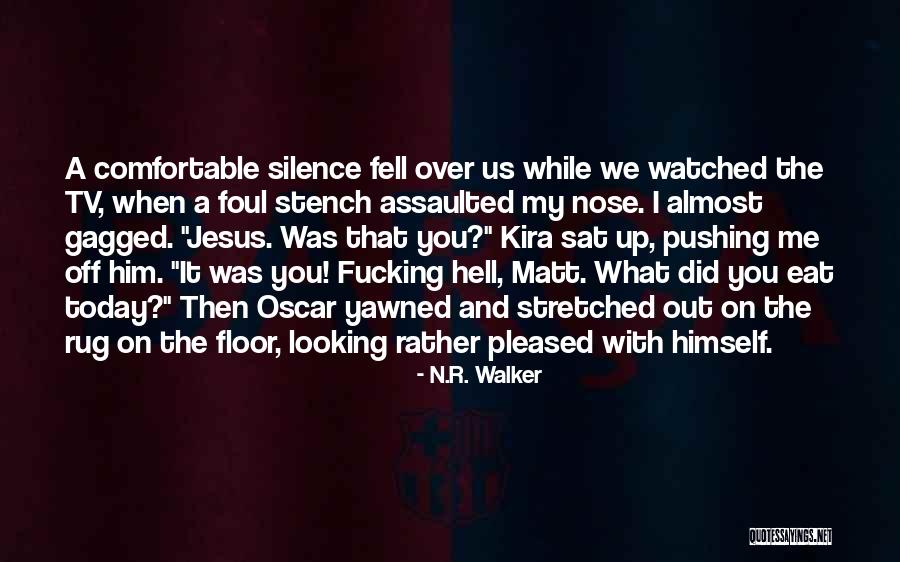Kira Quotes By N.R. Walker Kira Quotes By N.R. Walker