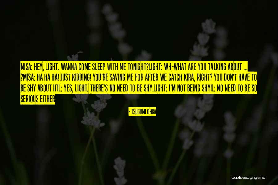 Kira Quotes By Tsugumi Ohba Kira Quotes By Tsugumi Ohba