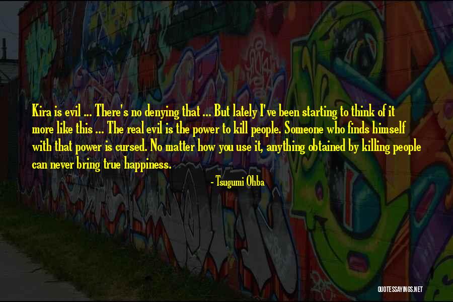 Kira Quotes By Tsugumi Ohba Kira Quotes By Tsugumi Ohba