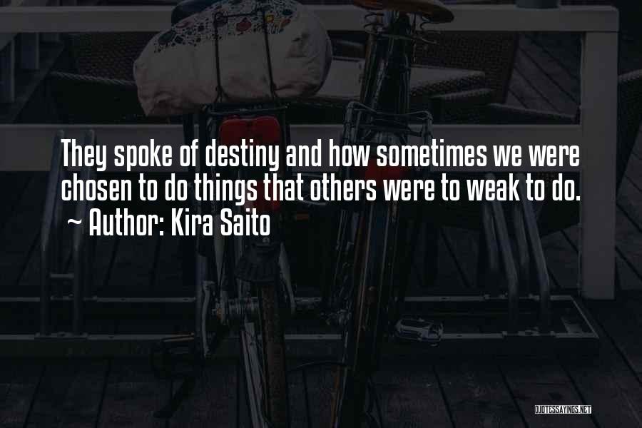 Kira Saito Quotes 1832706