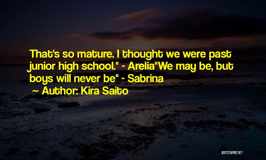 Kira Saito Quotes 545131