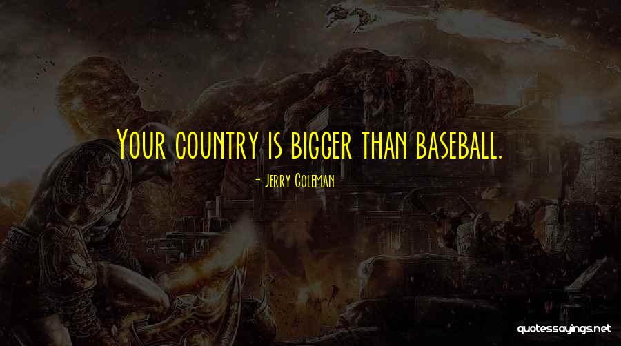 Kiralys Orchard Quotes By Jerry Coleman Kiralys Orchard Quotes By Jerry Coleman