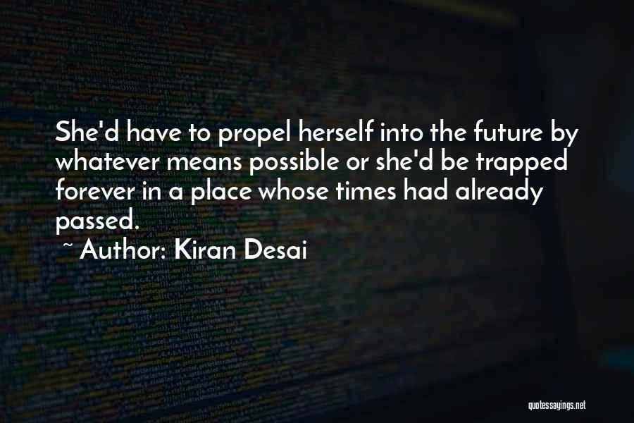 Kiran Desai Quotes 1399601