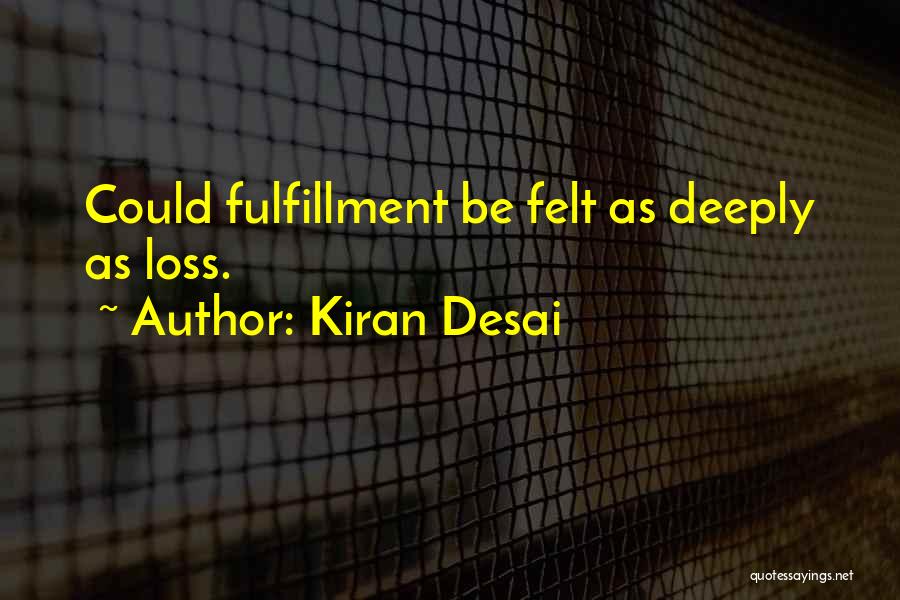 Kiran Desai Quotes 1440068