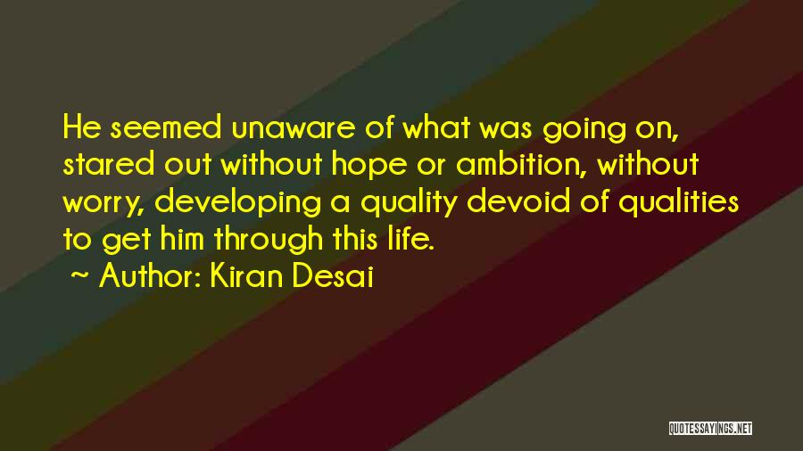 Kiran Desai Quotes 1810830