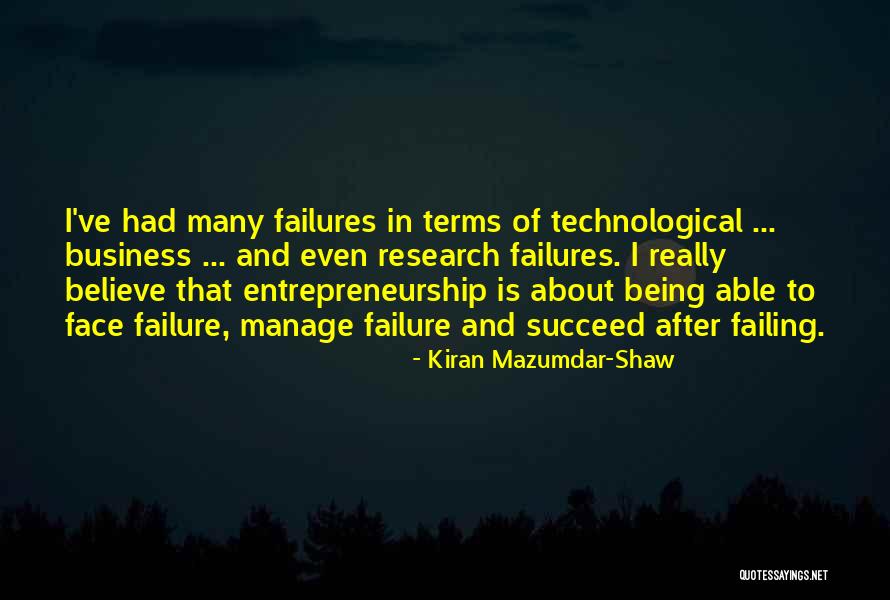 Kiran Mazumdar Quotes By Kiran Mazumdar-Shaw Kiran Mazumdar Quotes By Kiran Mazumdar-Shaw