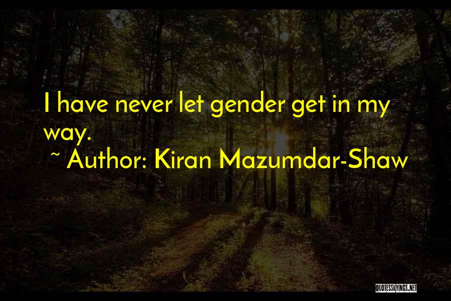 Kiran Mazumdar-Shaw Quotes 1336061