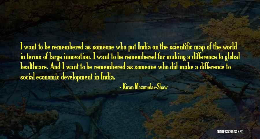 Kiran Mazumdar-Shaw Quotes 1739649