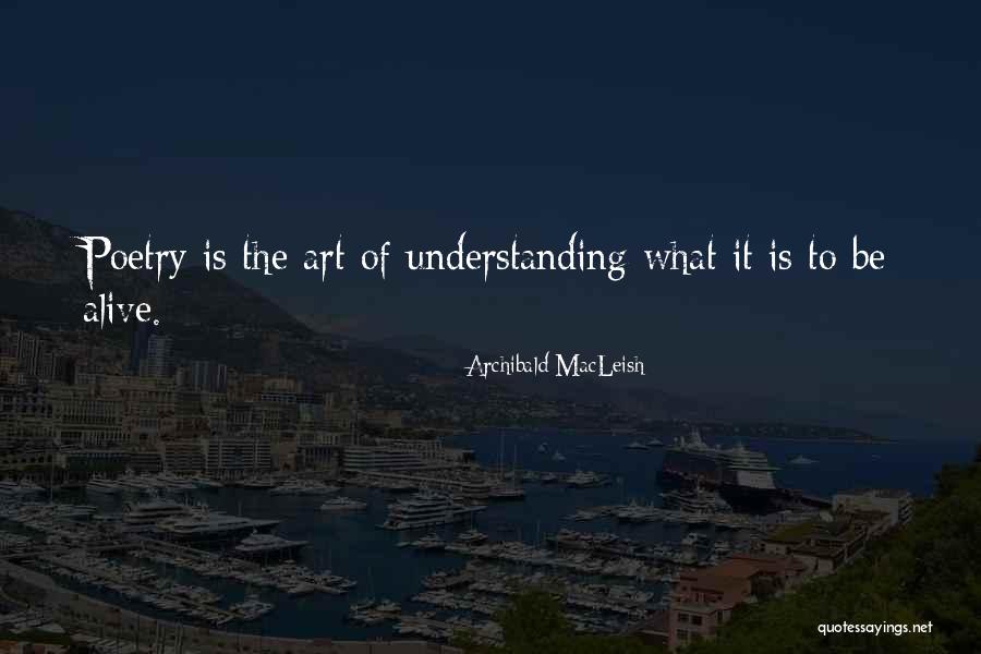 Kirbac Quotes By Archibald MacLeish Kirbac Quotes By Archibald MacLeish