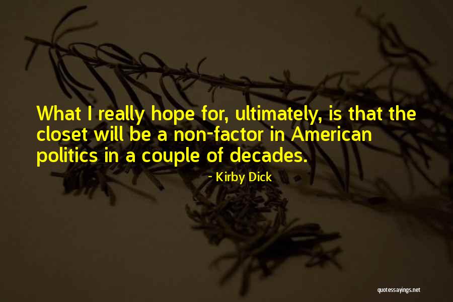 Kirby Dick Quotes 1772917 Kirby Dick Quotes 1772917