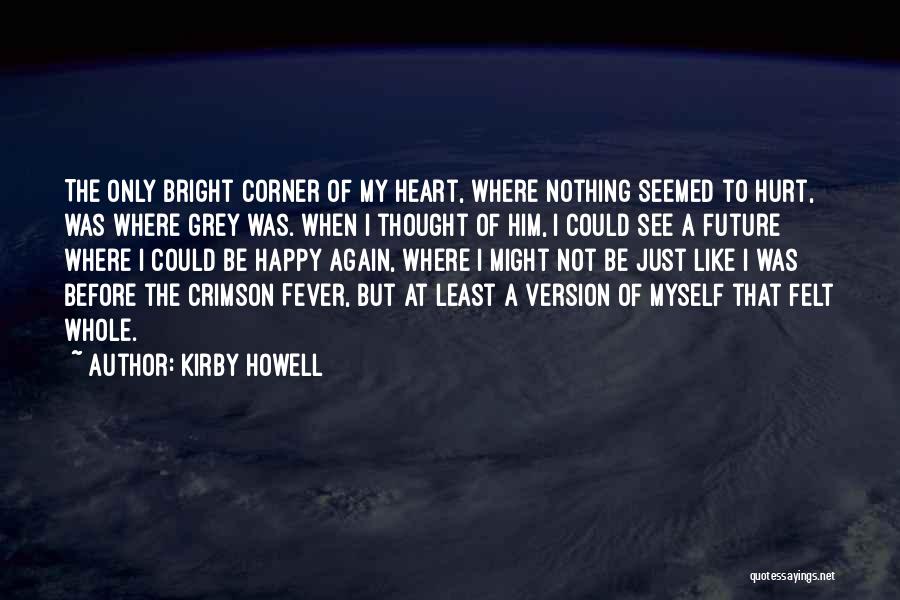 Kirby Howell Quotes 1212925