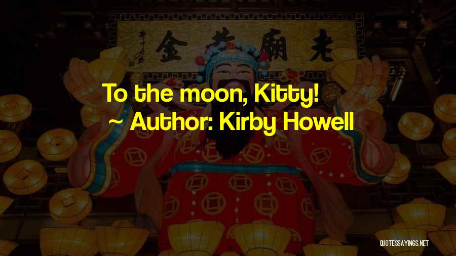 Kirby Howell Quotes 484176