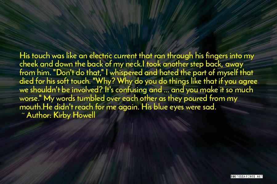 Kirby Howell Quotes 599598