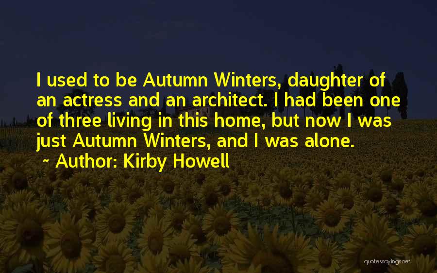 Kirby Howell Quotes 858286