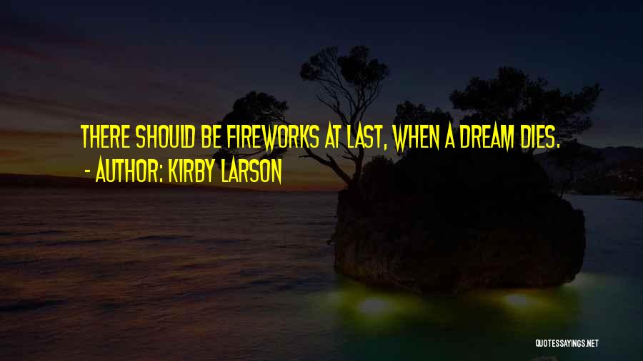 Kirby Larson Quotes 1817029