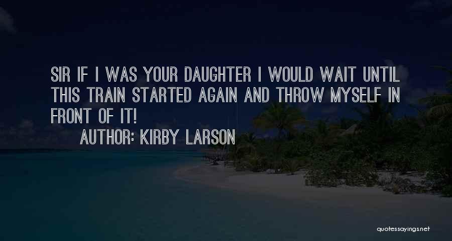 Kirby Larson Quotes 2212772