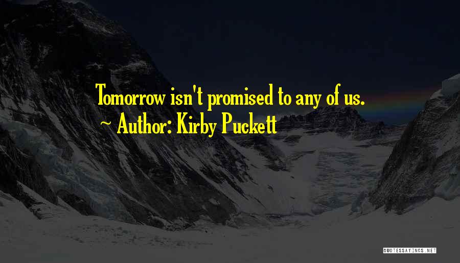 Kirby Puckett Quotes 2147001