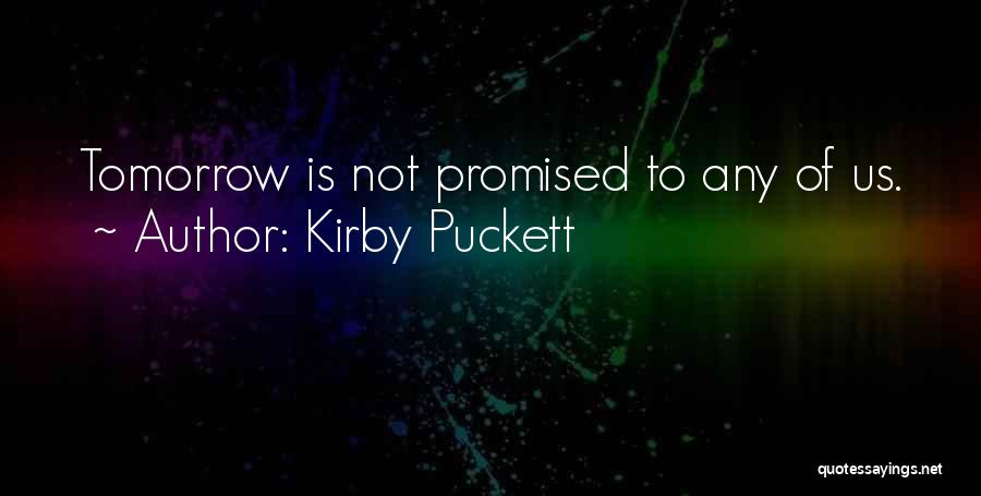Kirby Puckett Quotes 267522