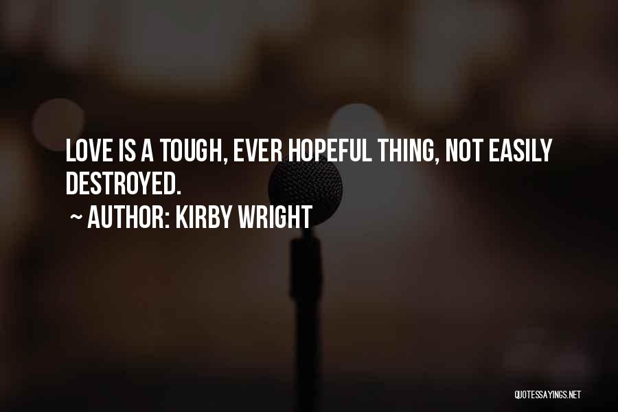 Kirby Wright Quotes 900893