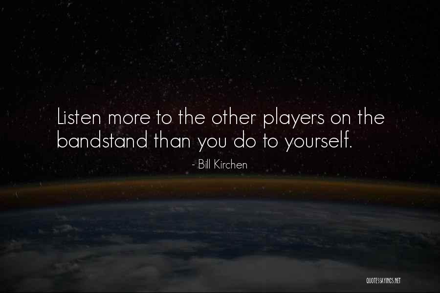 Kirchen Quotes By Bill Kirchen Kirchen Quotes By Bill Kirchen