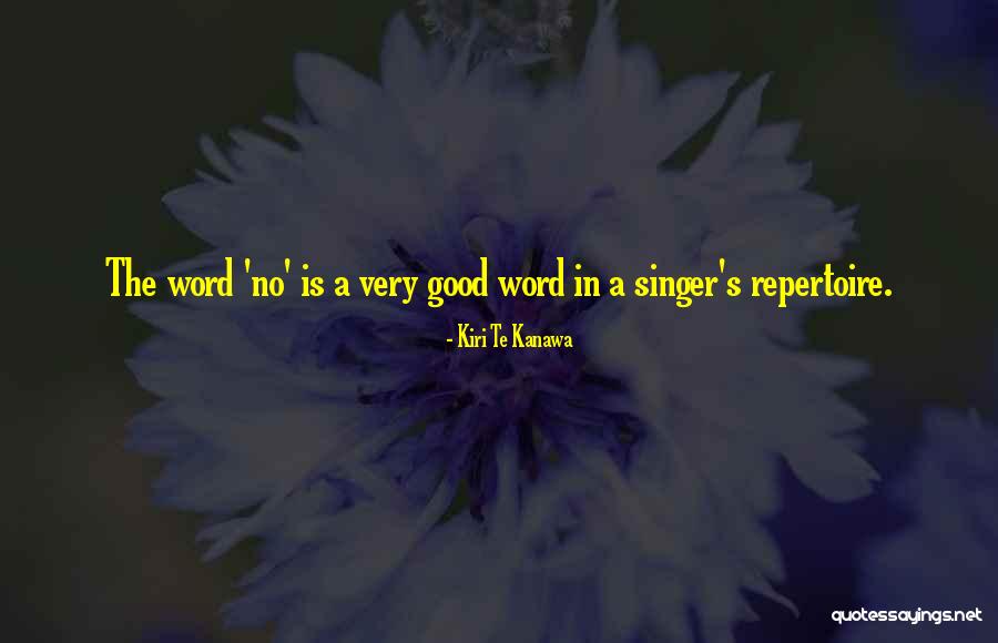 Kiri Te Kanawa Quotes 972271