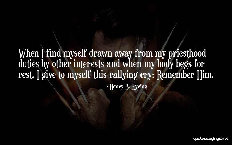 Kirikos Mortuary Quotes By Henry B. Eyring Kirikos Mortuary Quotes By Henry B. Eyring