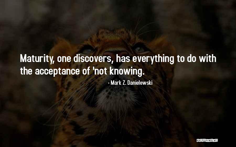 Kirjakassi Quotes By Mark Z. Danielewski Kirjakassi Quotes By Mark Z. Danielewski
