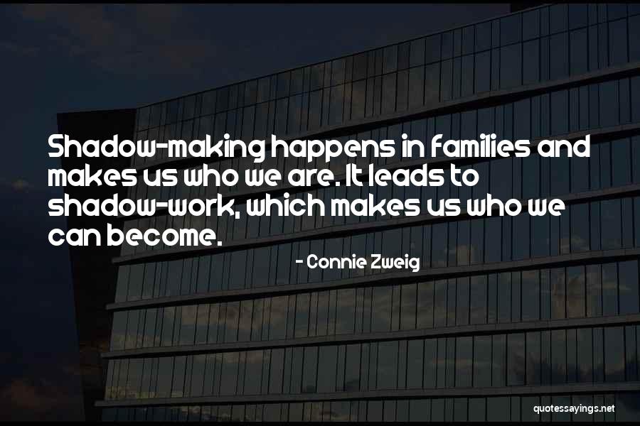 Kirjanova Kamera Quotes By Connie Zweig Kirjanova Kamera Quotes By Connie Zweig