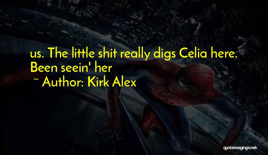 Kirk Alex Quotes 186791