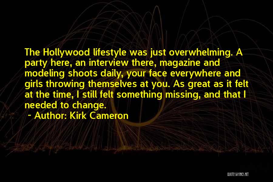 Kirk Cameron Quotes 1314326