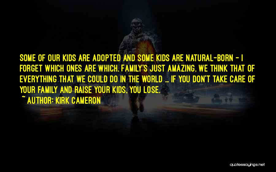 Kirk Cameron Quotes 1392088