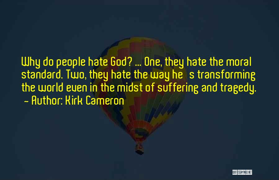 Kirk Cameron Quotes 1606218