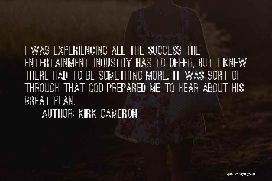 Kirk Cameron Quotes 1838105