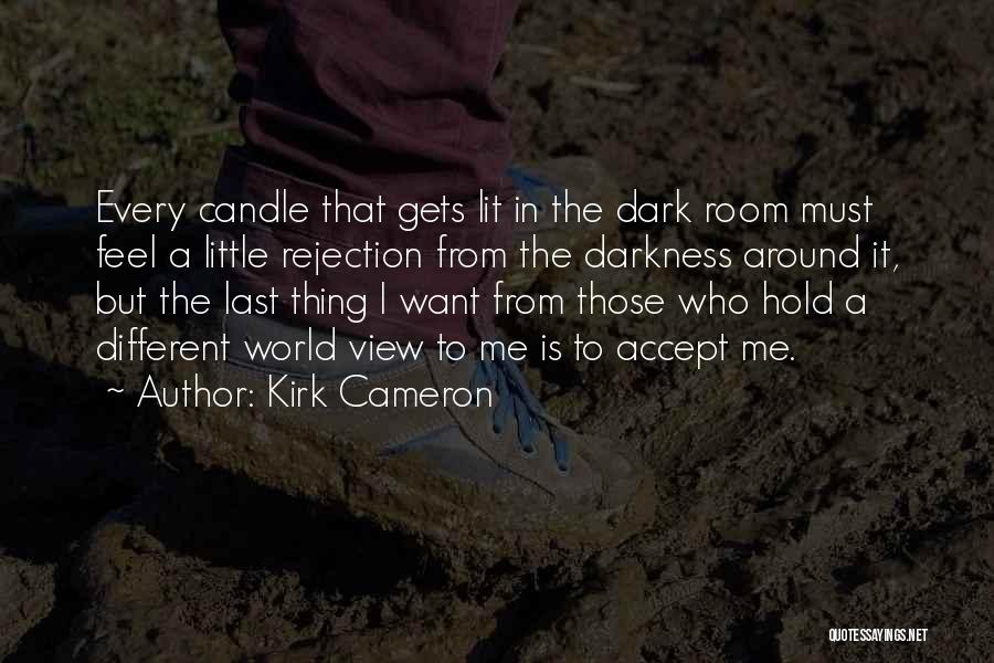 Kirk Cameron Quotes 369965