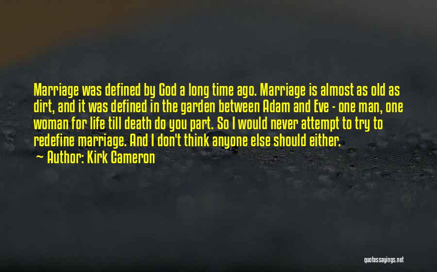 Kirk Cameron Quotes 436346