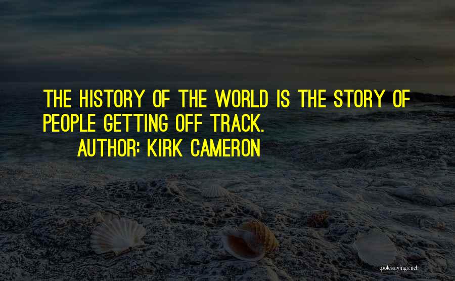 Kirk Cameron Quotes 686670