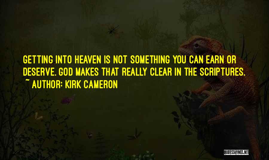 Kirk Cameron Quotes 731458