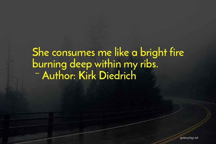 Kirk Diedrich Quotes 2131370