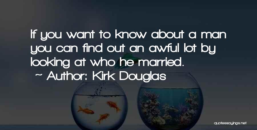 Kirk Douglas Quotes 1100124