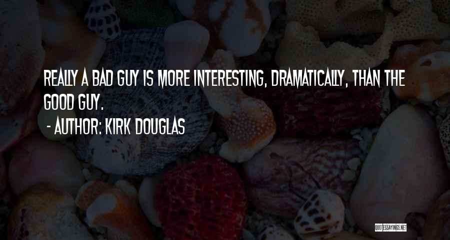 Kirk Douglas Quotes 1147104