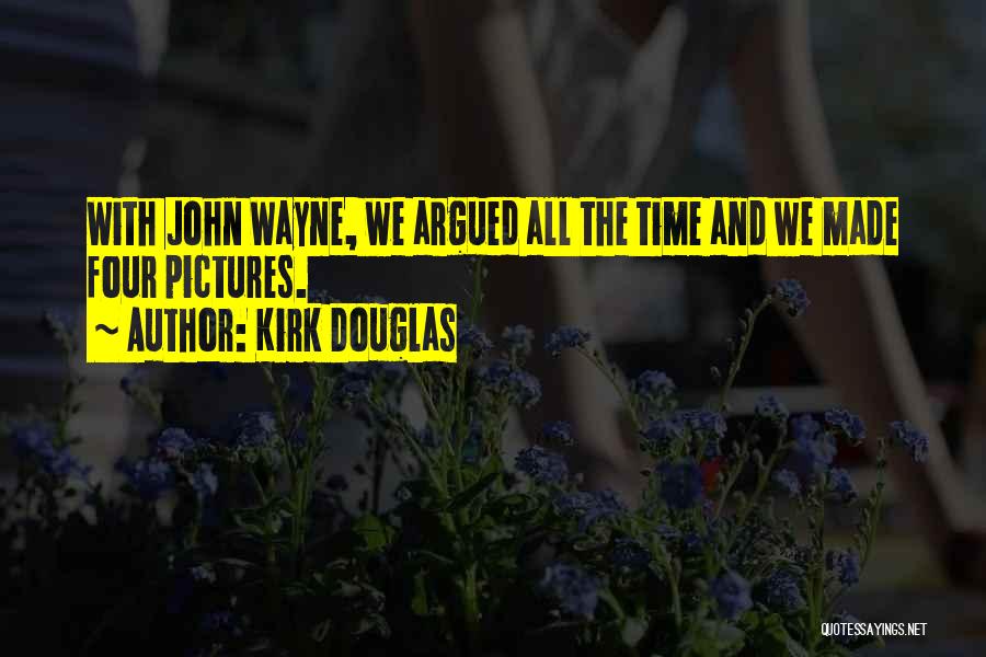 Kirk Douglas Quotes 1161625