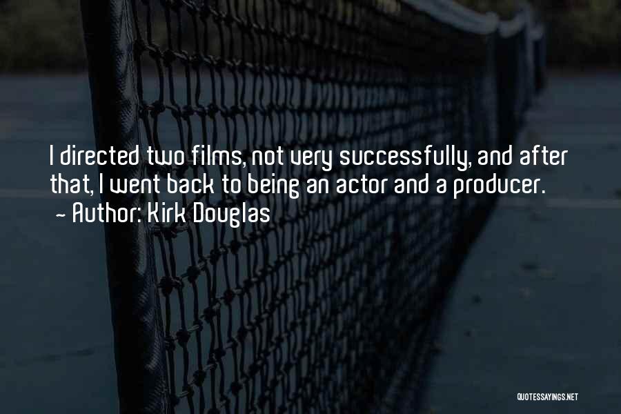 Kirk Douglas Quotes 1259486