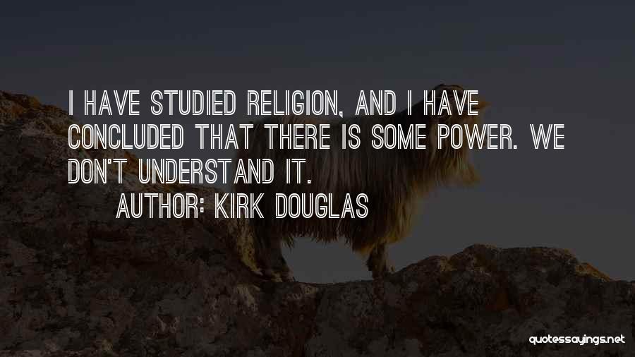 Kirk Douglas Quotes 1400730
